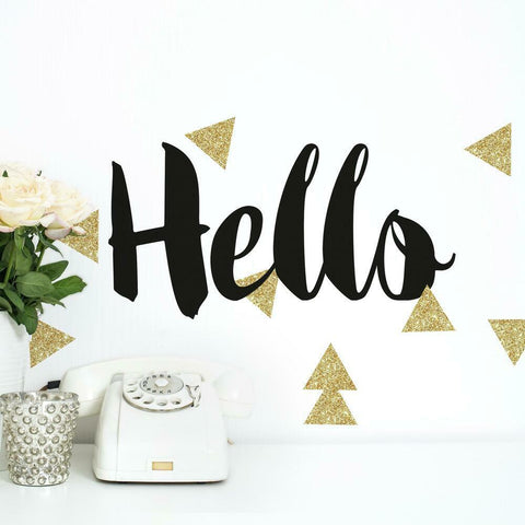 HELLO QUOTE W/ GLITTER TRIANGLES PEEL AND STICK WALL DECALS