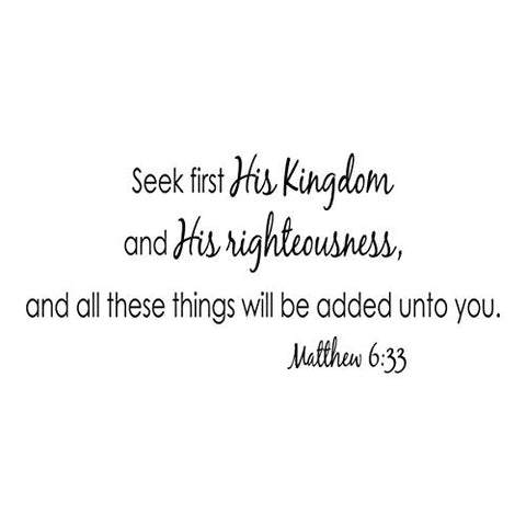 Empresal Wall Decal Quote Matthew 6 Seek First His Kingdom and His Righteousness Bible Scripture Sticker