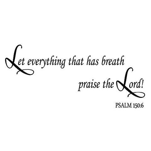 ZSSZ Let Everything That has Breath Praise The Lord! Psalm 150:6 Bible Verse Wall Decals Christian Quotes Religious Motto Home Décor