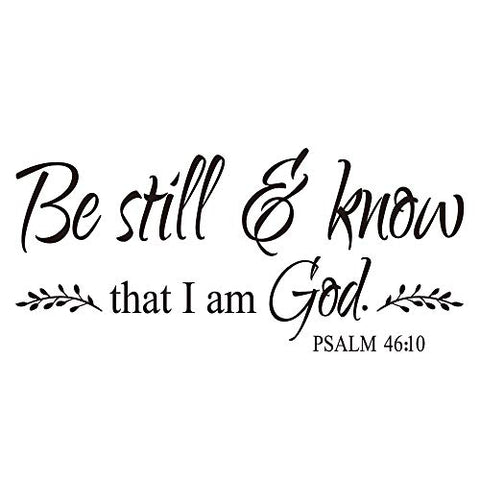 ZSSZ Be Still and Know That I Am God Psalm 46:10 Bible Verse Quotes Vinyl Wall Decal Scripture Words Christian Home Decoration