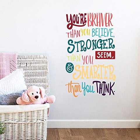 You’re Braver Than You Believe,Stronger Than You Seem,Smarter Than You Think, Positive Quote Sticker for Classroom Kids Decoration