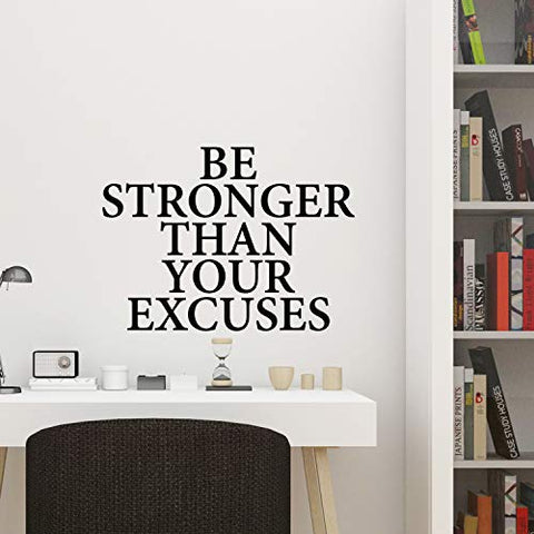Be Stronger Than Your Excuses Wall Decal Inspirational Wall Decal Motivational Office Decor Quote Inspired Motivated Positive Wall Art Vinyl Gym Sticker School Classroom Decor