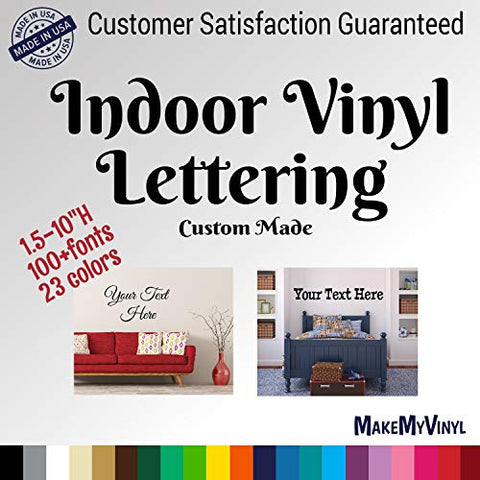 Custom Text Vinyl Wall Decal Sticker Art Indoor Vinyl, 1.5 inch to 10 inch Size