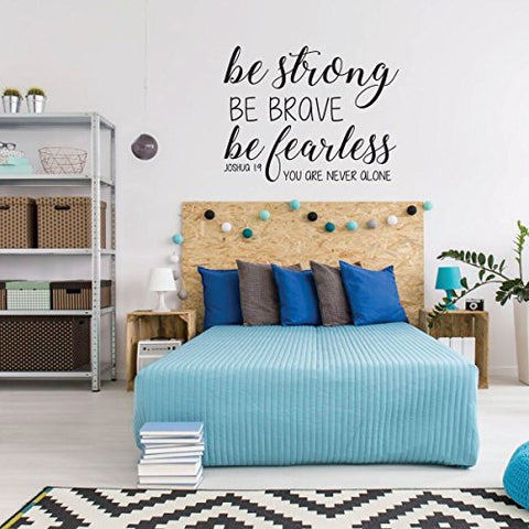 Joshua 1:9 Decal | Christian Bible Scripture Verse Wall Decor | 'Be Strong Be Brave Be Fearless. You are Never Alone' | Religious Vinyl Lettering for Home, Church, Office, or School Classroom