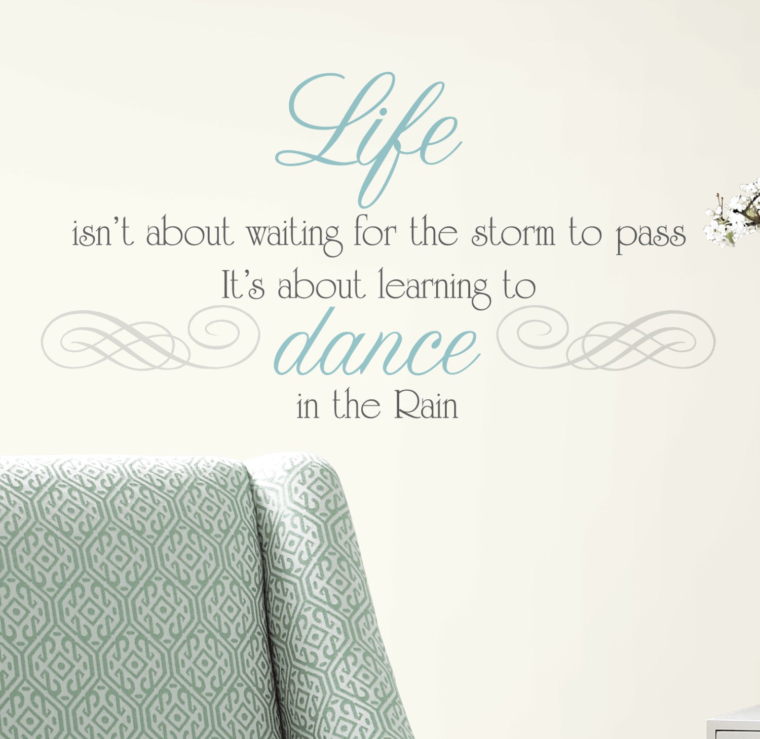 "Life Is Not Waiting For The Storm To Pass, It's Learning To Dance In The Rain" Wall Art Decal Sticker - Black, JustStickIt