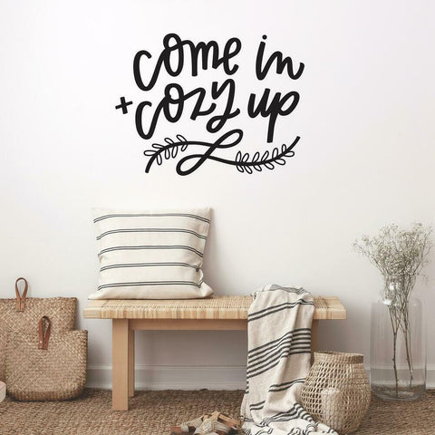 COME IN COZY UP QUOTE PEEL AND STICK WALL DECALS