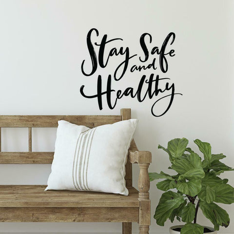 STAY SAFE AND HEALTHY PEEL AND STICK WALL DECALS